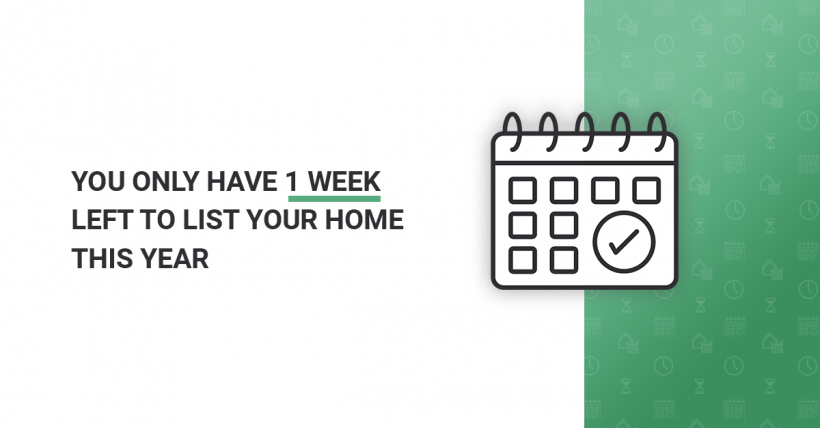 You Have 1 Week Left to List Your Home This Year